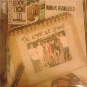 Walk Fearless - The Night We Spend