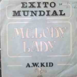 A. W. Kid - Melody Lady
