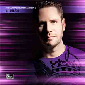 Ali Wilson - High Contrast Recordings Presents Ali Wilson
