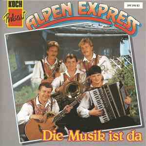 Alpen Express - Die Musik Ist Da