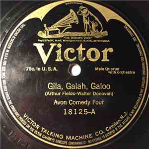 Avon Comedy Four / M. J. O'Connell - Gila, Galah, Galoo / Old Bill Baker