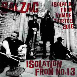 Balzac - Isolation From Number Thirteen 2016 Isolation From No.13