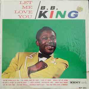 B.B. King - Let Me Love You