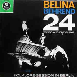 Belina Behrend - 24 Songs And One Guitar (Folklore-Session In Berlin)
