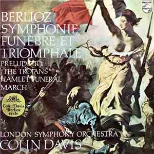 Berlioz - London Symphony Orchestra, Colin Davis - Symphonie Funèbre Et Tri ...