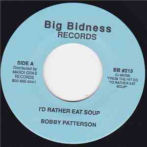 Bobby Patterson - I'd Rather Eat Soup / Talk Show Blues