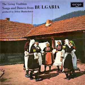 Deben Bhattacharya - Songs And Dances From Bulgaria