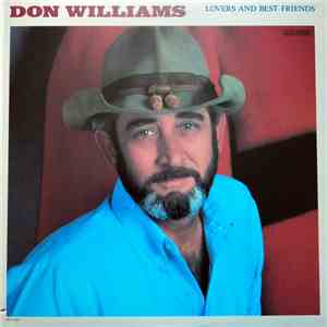 Don Williams - Lovers And Best Friends