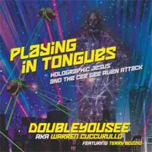 DoubleYouSee - Playing In Tongues