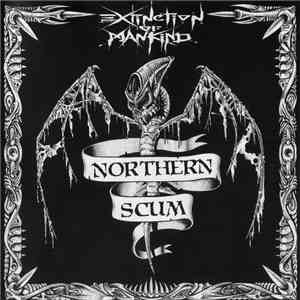 Extinction Of Mankind - Northern Scum