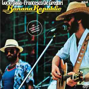 Francesco De Gregori / Lucio Dalla - Banana Republic