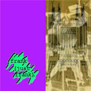 Frank (just Frank) - The Brutal Wave Demo