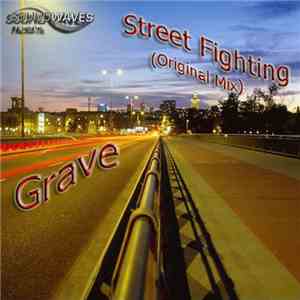 Grave  - Street Fighting