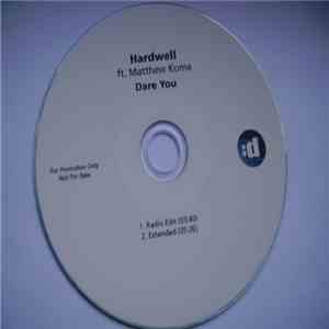 Hardwell Ft. Matthew Koma - Dare You
