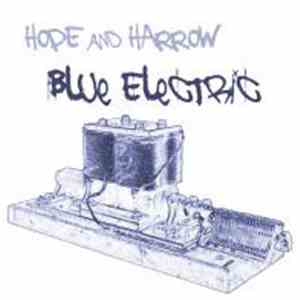 Hope and Harrow - Blue Electric