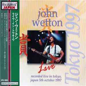 John Wetton - Live In Tokyo 1997