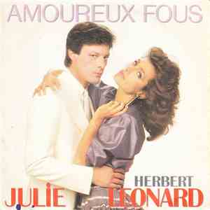 Julie, Herbert Leonard - Amoureux Fous