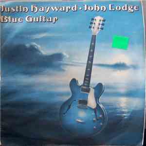 Justin Hayward & John Lodge - Blue Guitar