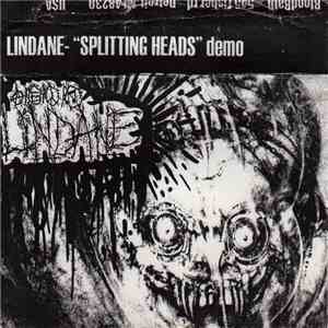 Lindane - Splitting Heads