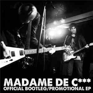 Madame De C - Official Bootleg/Promotional EP