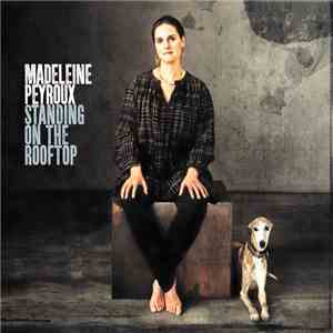 Madeleine Peyroux - Standing On The Rooftop