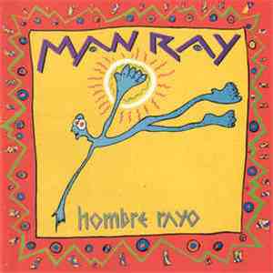 Man Ray  - Hombre Rayo