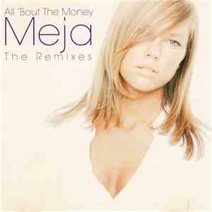 Meja - All 'Bout The Money (The Remixes)