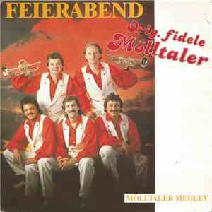 Orig. Fidele Mölltaler - Feierabend