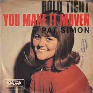 Pat Simon - Hold Tight / You Make It Moven