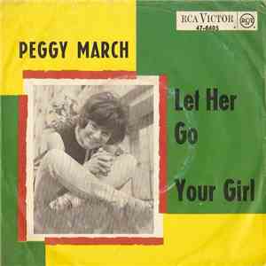 Peggy March - Let Her Go / Your Girl