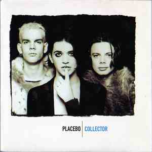 Placebo - Collector