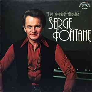 Serge Fontane - Le Dynamique
