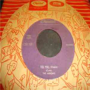 The Arrows - Tee Pee / Twine Time