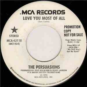 The Persuasions - Love You Most Of All