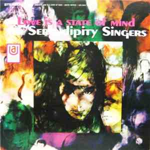 The Serendipity Singers - Love Is A State Of Mind