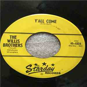 The Willis Brothers - Y'All Come