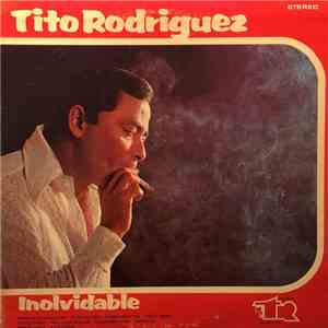 Tito Rodriguez - Inolvidable