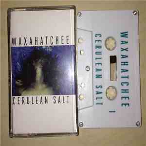 Waxahatchee - Cerulean Salt