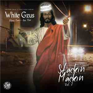 White Gzus - Stackin-N-Mackin Vol. 2