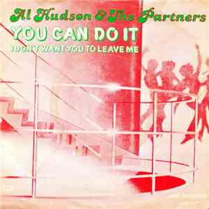Al Hudson & The Partners - You Can Do It
