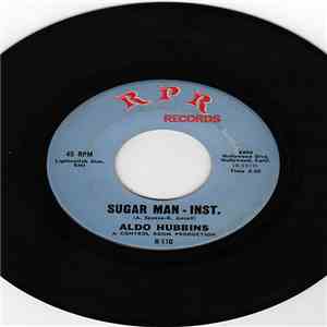 Aldo Hubbins - Sugar Man