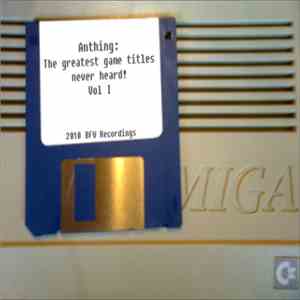 Anthing - The Greatest Games Titles Never Heard! Vol I