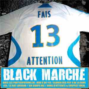 Black Marché - Fais 13 Attention