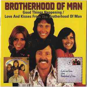 Brotherhood Of Man - Good Things Happening / Love And Kisses From Brotherho ...