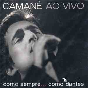 Camané - Ao Vivo - Como Sempre, Como Dantes