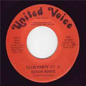 Elton White / United Voice Players - Club Party