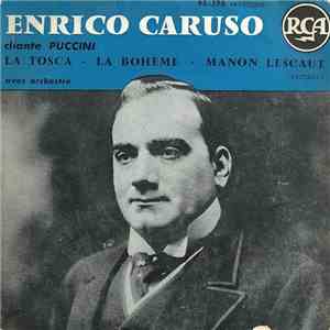 Enrico Caruso Chante Puccini - La Tosca - La Bohème - Manon Lescaut