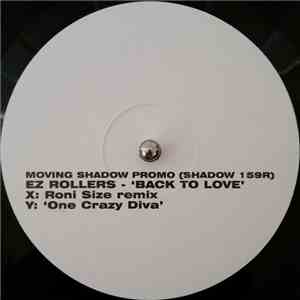E-Z Rollers - Back To Love (Roni Size Remix) / One Crazy Diva