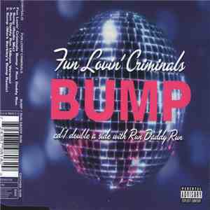 Fun Lovin' Criminals - Bump / Run Daddy Run
