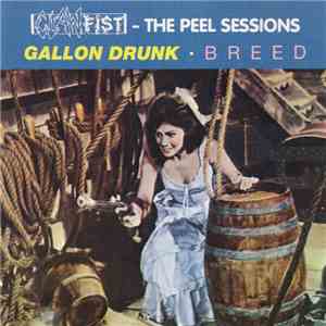 Gallon Drunk / Breed  - Clawfist - The Peel Sessions